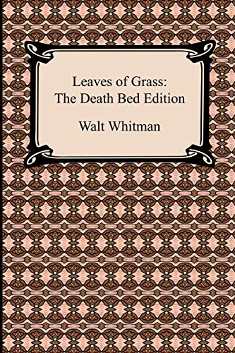 Leaves of Grass: The Death Bed Edition