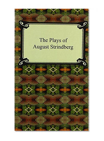Book Cover The Plays of August Strindberg