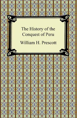 Book Cover The History of the Conquest of Peru