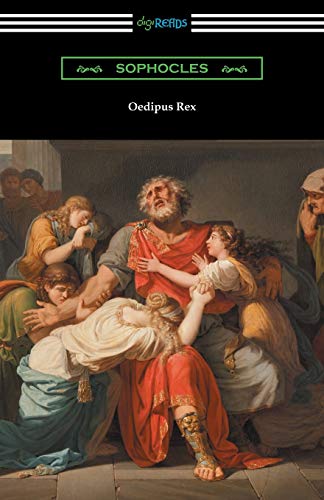 Book Cover Oedipus Rex (Oedipus the King) [Translated by E. H. Plumptre with an Introduction by John Williams White]