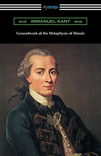 Book Cover Groundwork of the Metaphysic of Morals (Translated by Thomas Kingsmill Abbott)