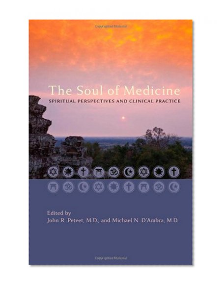 Book Cover The Soul of Medicine: Spiritual Perspectives and Clinical Practice