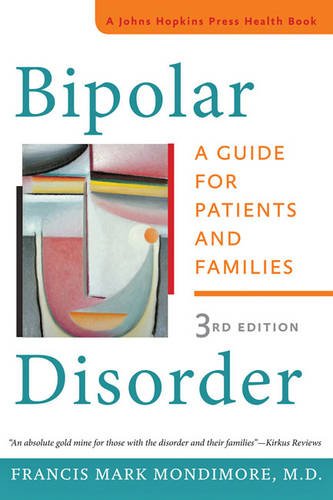 Book Cover Bipolar Disorder: A Guide for Patients and Families (A Johns Hopkins Press Health Book)