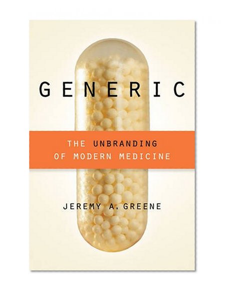 Book Cover Generic: The Unbranding of Modern Medicine