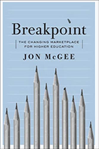 Book Cover Breakpoint: The Changing Marketplace for Higher Education