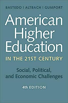 Book Cover American Higher Education in the Twenty-First Century: Social, Political, and Economic Challenges