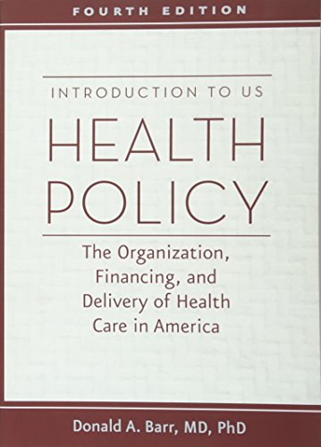 Book Cover Introduction to US Health Policy: The Organization, Financing, and Delivery of Health Care in America