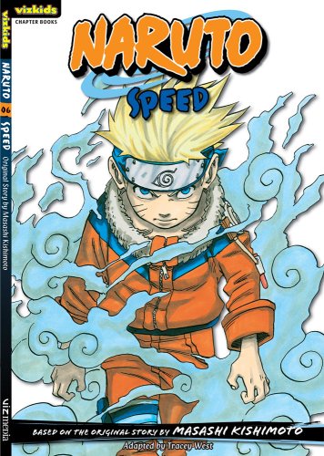 Naruto: Speed (Naruto Chapter Books, Vol. 6)
