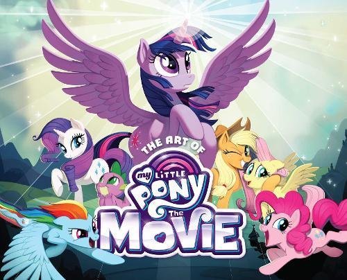 Book Cover The Art of My Little Pony: The Movie