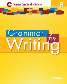 Book Cover Grammar for Writing: Common Core Enriched Edition, Grade 8