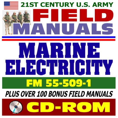 21st Century U.S. Army Field Manuals: Introduction to Marine Electricity, FM 55-509-1 (CD-ROM)