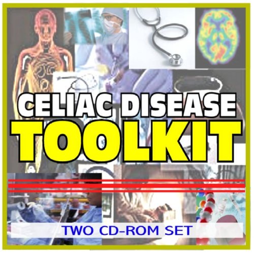 Celiac Disease Toolkit - Comprehensive Medical Encyclopedia with Treatment Options, Clinical Data, and Practical Information (Two CD-ROM Set)