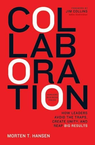 Book Cover Collaboration: How Leaders Avoid the Traps, Build Common Ground, and Reap Big Results