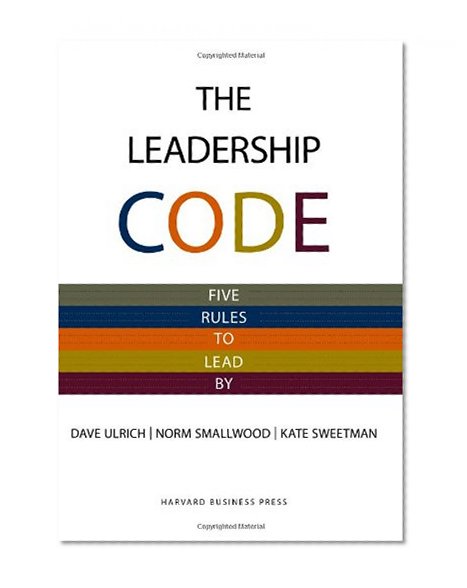 Book Cover Leadership Code: Five Rules to Lead By