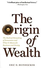 Book Cover The Origin of Wealth: The Radical Remaking of Economics and What it Means for Business and Society