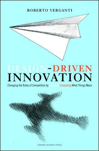 Book Cover Design Driven Innovation: Changing the Rules of Competition by Radically Innovating What Things Mean