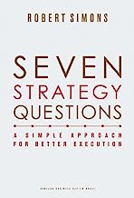Book Cover Seven Strategy Questions: A Simple Approach for Better Execution