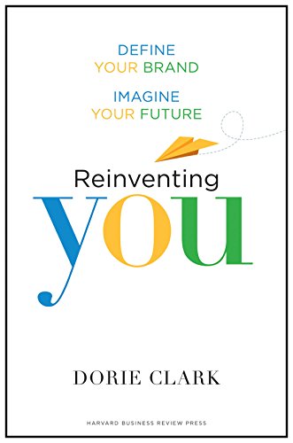 Book Cover Reinventing You: Define Your Brand, Imagine Your Future