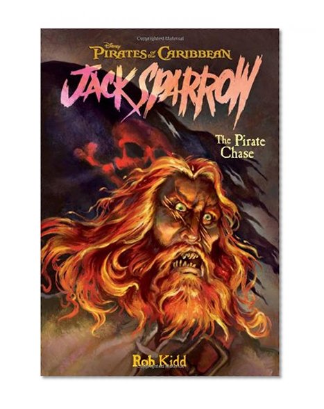 The Pirate Chase (Pirates of the Caribbean: Jack Sparrow #3)