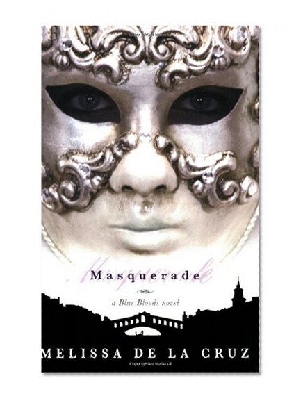 Masquerade (Blue Bloods, Book 2)