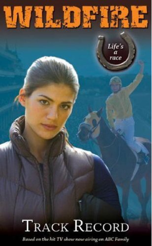 Wildfire Track Record (Wildfire (Disney Press))