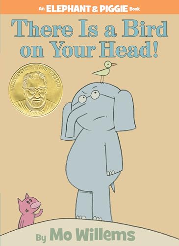 Book Cover There Is a Bird On Your Head! (An Elephant and Piggie Book)