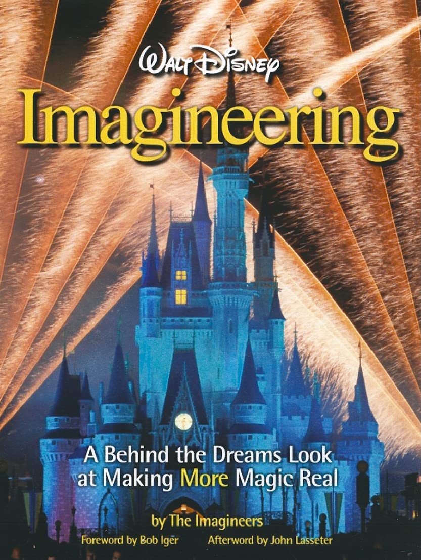 Book Cover Walt Disney Imagineering: A Behind the Dreams Look at Making More Magic Real (A Walt Disney Imagineering Book)