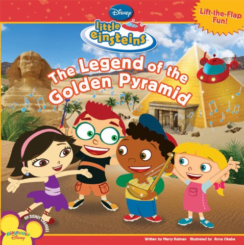 Disney's Little Einsteins The Legend of the Golden Pyramid (Disney Little Einsteins)
