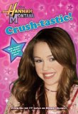 Hannah Montana #6: Crush-Tastic! (Hannah Montana Junior Novel)