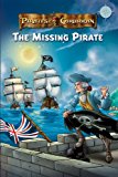 Pirates of the Caribbean: The Missing Pirate (Pirates of the Caribbean, Reading Level 2)