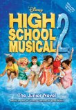 High School Musical 2: The Junior Novel (Junior Novelization)