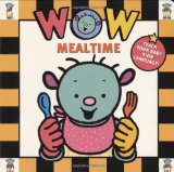 Wow!: Mealtime