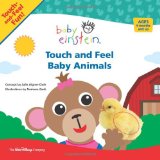 Baby Einstein: Touch and Feel Baby Animals (A Touch-and-feel Book)