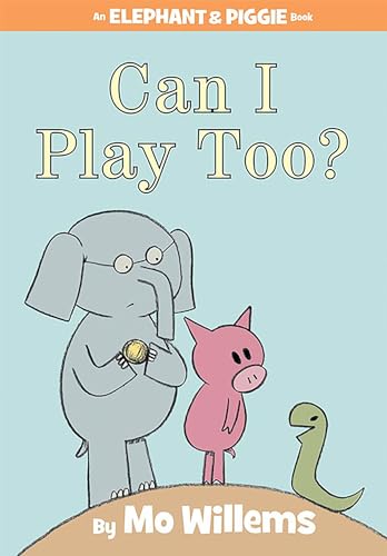 Book Cover Can I Play Too?-An Elephant and Piggie Book