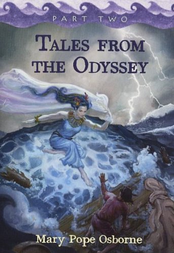 Book Cover Tales from the Odyssey, Part Two (The Gray-Eyed Goddess; Return to Ithaca, The Final Battle) by Mary Pope Osborne (Part Two of Two)