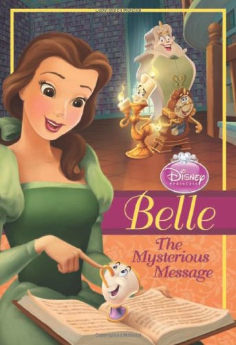 Book Cover Belle: The Mysterious Message (Disney Princess Early Chapter Books)