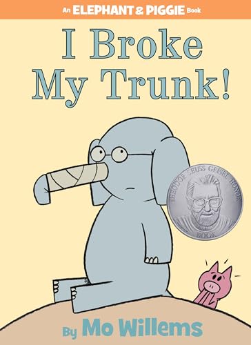 Book Cover I Broke My Trunk! (An Elephant and Piggie Book)