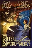 Peter and the Sword of Mercy (Peter and the Starcatchers)