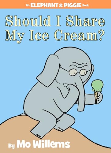 Book Cover Should I Share My Ice Cream?-An Elephant and Piggie Book