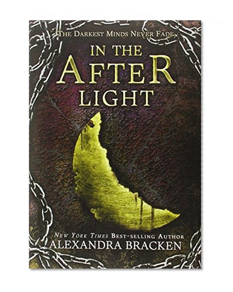 Book Cover In the Afterlight (A Darkest Minds Novel)