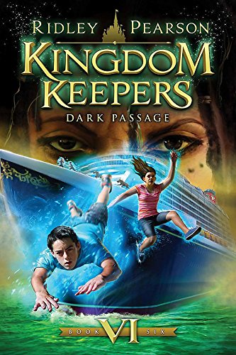 Book Cover Kingdom Keepers VI (Kingdom Keepers, Book VI): Dark Passage (Kingdom Keepers, 6)