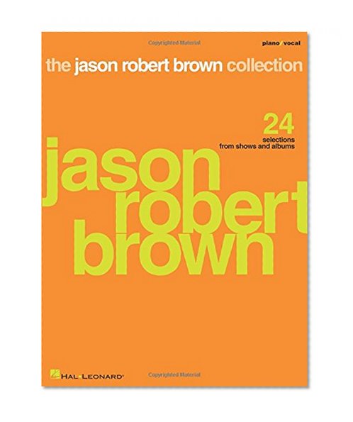 The Jason Robert Brown Collection Piano/Vocal