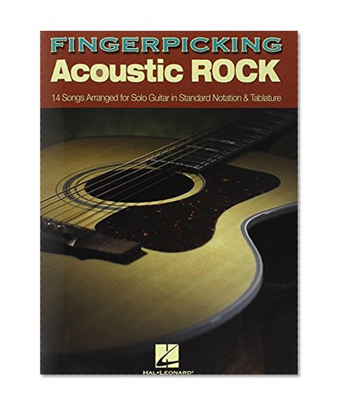 Book Cover Fingerpicking Acoustic Rock: 14 Songs Arranged for Solo Guitar in Standard Notation & Tab