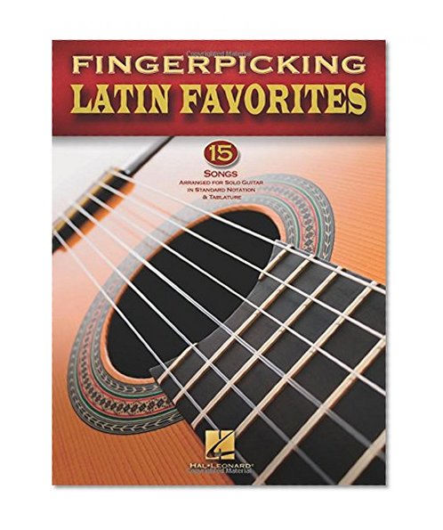 Book Cover Fingerpicking Latin Favorites - 15 Songs Arr. For Solo Guitar In Notation & Tab
