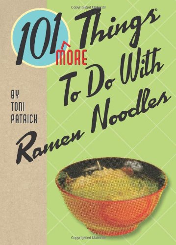 Book Cover 101 More Things® to Do With Ramen Noodles