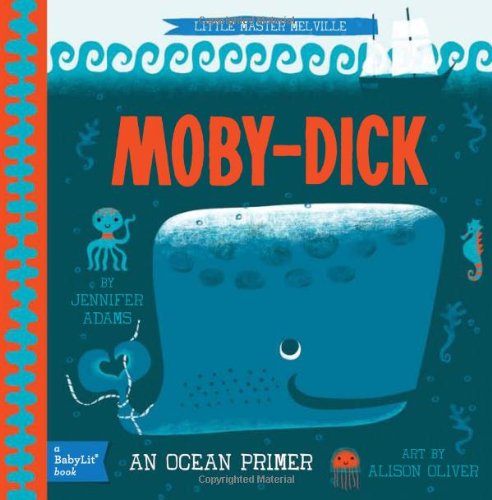 Book Cover Moby-Dick: A BabyLit® Ocean Primer (BabyLit Primers)