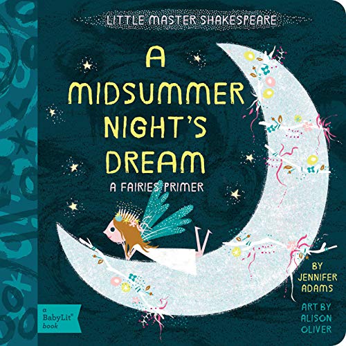 Book Cover A Midsummer Night's Dream: A BabyLitÂ® Fairies Primer (BabyLit Books)