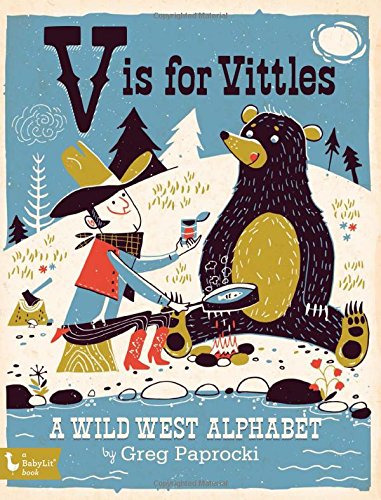 Book Cover V is for Vittles: A Wild West Alphabet (BabyLit)