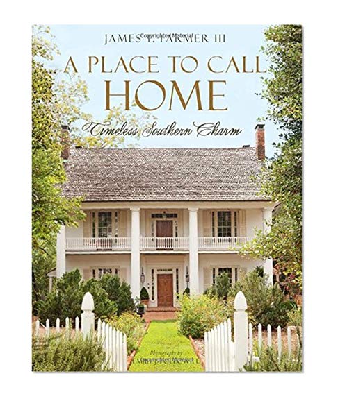 Book Cover A Place to Call Home: Timeless Southern Charm