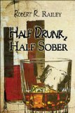 Half Drunk, Half Sober